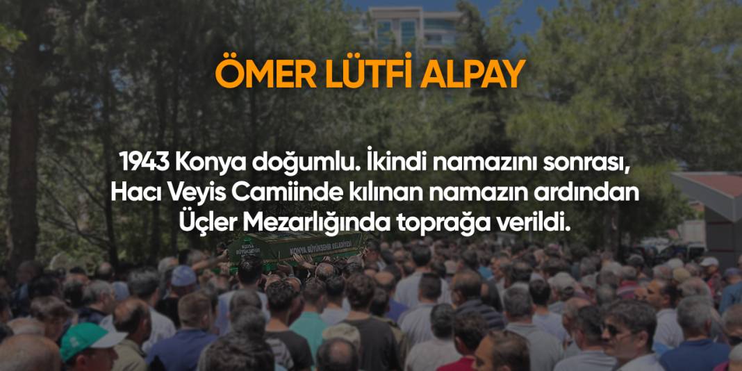 Konya'da bugün vefat edenler | 24 Eylül 2025 11